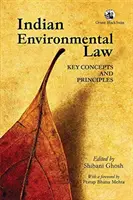 Legea indiană a mediului: - Concepte și principii cheie - Indian Environmental Law: - Key Concepts And Principles