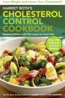 Cartea de bucate a lui Harriet Roth pentru controlul colesterolului: Pierdeți în greutate și reduceți-vă colesterolul - Harriet Roth's Cholesterol Control Cookbook: Lose Weight and Lower Your Cholesterol