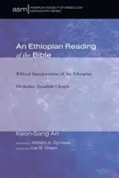 O lectură etiopiană a Bibliei - An Ethiopian Reading of the Bible