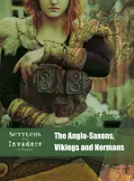 Anglo-saxonii, vikingii și normanzii - Anglo-Saxons, Vikings and Normans