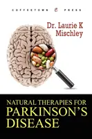 Terapii naturale pentru boala Parkinson - Natural Therapies for Parkinson's Disease
