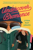 Bromance sub acoperire - Undercover Bromance