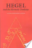 Hegel și tradiția hermetică - Hegel and the Hermetic Tradition