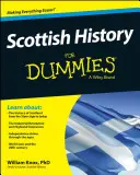 Istoria scoțiană pentru Dummies - Scottish History for Dummies