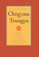 Operele complete ale lui Chgyam Trungpa, volumul 5: Înțelepciunea nebună - Jocul iluziei - Viața traducătorului Marpa (extrase)- Ploaia de înțelepciune (extras - The Collected Works of Chgyam Trungpa, Volume 5: Crazy Wisdom-Illusion's Game-The Life of Marpa the Translator (Excerpts)-The Rain of Wisdom (Excerpt