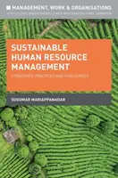 Managementul durabil al resurselor umane: Strategii, practici și provocări - Sustainable Human Resource Management: Strategies, Practices and Challenges