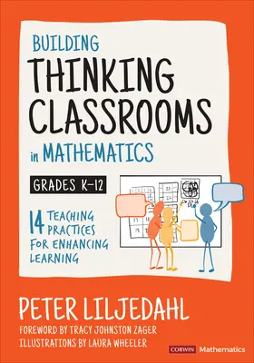 Building Thinking Classrooms in Mathematics, Grades K-12: 14 practici didactice pentru îmbunătățirea învățării - Building Thinking Classrooms in Mathematics, Grades K-12: 14 Teaching Practices for Enhancing Learning