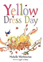 Ziua rochiei galbene - Yellow Dress Day