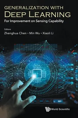 Generalizarea cu învățare profundă: Pentru îmbunătățirea capacității de detectare - Generalization with Deep Learning: For Improvement on Sensing Capability