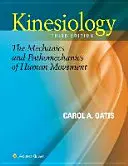 Kinesiologie: Mecanica și patomecanica mișcării umane - Kinesiology: The Mechanics and Pathomechanics of Human Movement