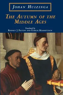 Toamna Evului Mediu - The Autumn of the Middle Ages