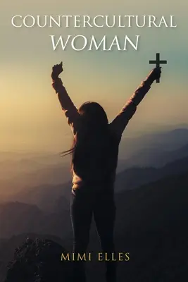Femeia contra-culturală - Countercultural Woman