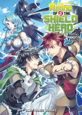 The Rising of the Shield Hero, Volumul 5 - The Rising of the Shield Hero, Volume 5