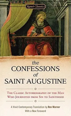 Confesiunile Sfântului Augustin - The Confessions of Saint Augustine