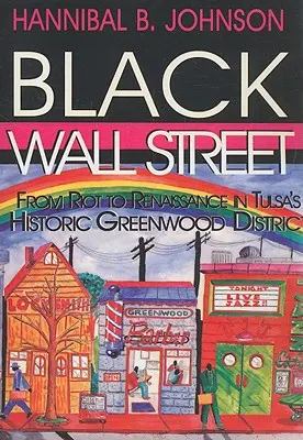 Black Wall Street: De la revoltă la renaștere în districtul istoric Greenwood din Tulsa - Black Wall Street: From Riot to Renaissance in Tulsa's Historic Greenwood District