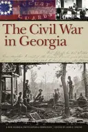 Războiul civil în Georgia: O nouă enciclopedie a Georgiei însoțitoare - The Civil War in Georgia: A New Georgia Encyclopedia Companion