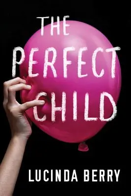 Copilul perfect - The Perfect Child