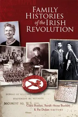 Istorii de familie ale revoluției irlandeze - Family Histories of the Irish Revolution