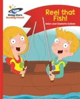 Reading Planet - Reel that Fish! - Roșu B: Comet Street Kids - Reading Planet - Reel that Fish! - Red B: Comet Street Kids