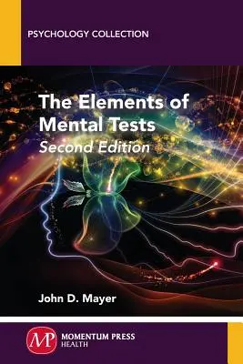 Elemente de teste mentale, ediția a doua - The Elements of Mental Tests, Second Edition