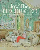 Cum au decorat ele: Inspirație de la marile femei ale secolului XX - How They Decorated: Inspiration from Great Women of the Twentieth Century