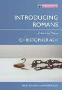 Introducere în Romani: O carte pentru astăzi - Introducing Romans: A Book for Today