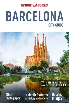 Insight Guides City Guide Barcelona (Ghid de călătorie cu Free Ebook) - Insight Guides City Guide Barcelona (Travel Guide with Free Ebook)