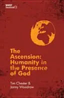 Înălțarea: Omenirea în prezența lui Dumnezeu - The Ascension: Humanity in the Presence of God