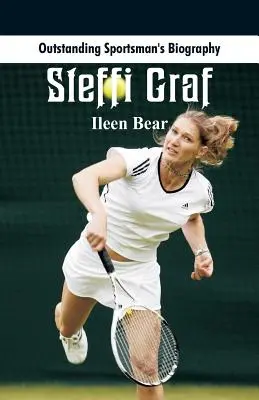 Biografie remarcabilă a unui sportiv: Steffi Graf - Outstanding Sportsman's Biography: Steffi Graf