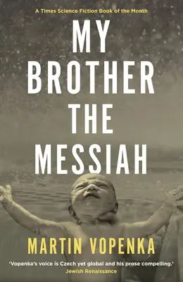 Fratele meu Mesia - My Brother the Messiah