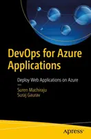 Devops pentru aplicații Azure: Implementarea de aplicații web pe Azure - Devops for Azure Applications: Deploy Web Applications on Azure