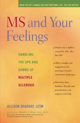 SM și sentimentele tale: Gestionarea suișurilor și coborâșurilor sclerozei multiple - MS and Your Feelings: Handling the Ups and Downs of Multiple Sclerosis