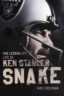 Snake: Viața legendară a lui Ken Stabler - Snake: The Legendary Life of Ken Stabler