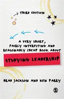 O carte foarte scurtă, destul de interesantă și rezonabil de ieftină despre studierea leadership-ului - A Very Short, Fairly Interesting and Reasonably Cheap Book about Studying Leadership