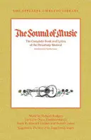 The Sound of Music: The Complete Book and Lyrics of the Broadway Musical the Applause Libretto Library