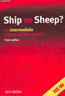 Ship or Sheep? Student's Book: Un curs intermediar de pronunție - Ship or Sheep? Student's Book: An Intermediate Pronunciation Course