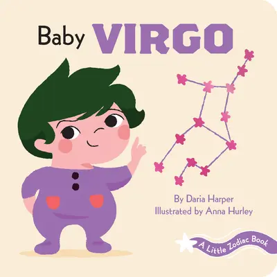 O mică carte zodiacală: Copilul Fecioară - Little Zodiac Book: Baby Virgo