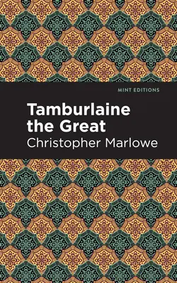 Tamburlaine cel Mare - Tamburlaine the Great