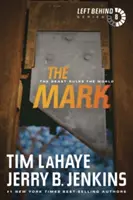 Semnul: Fiara conduce lumea - The Mark: The Beast Rules the World