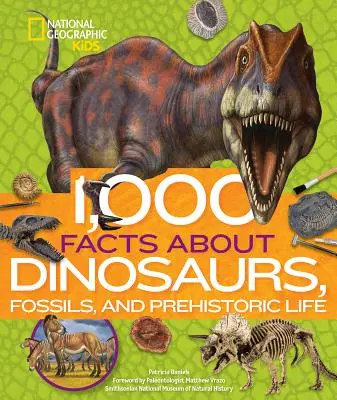 1.000 de fapte despre dinozauri, fosile și viața preistorică - 1,000 Facts about Dinosaurs, Fossils, and Prehistoric Life