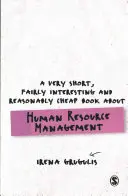 O carte foarte scurtă, destul de interesantă și rezonabil de ieftină despre managementul resurselor umane - A Very Short, Fairly Interesting and Reasonably Cheap Book about Human Resource Management