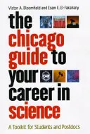 Ghidul Chicago pentru cariera ta în știință: Un set de instrumente pentru studenți și postdoctoranzi - The Chicago Guide to Your Career in Science: A Toolkit for Students and Postdocs