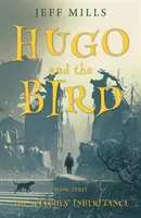 Hugo și pasărea: Moștenirea vrăjitoarelor: The Witches' Inheritance - Hugo and the Bird: The Witches' Inheritance