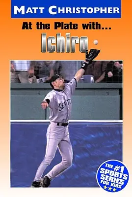 La placa cu... Ichiro - At the Plate With... Ichiro