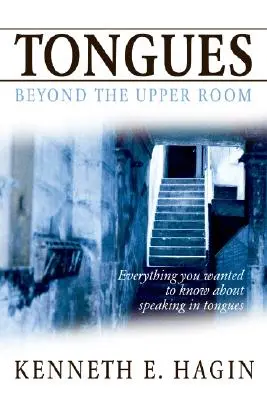 Limbile: Dincolo de camera de sus - Tongues: Beyond the Upper Room