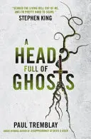 Un cap plin de fantome - Head Full of Ghosts