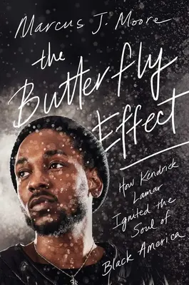 Efectul fluture: Cum a aprins Kendrick Lamar sufletul Americii Negre - The Butterfly Effect: How Kendrick Lamar Ignited the Soul of Black America