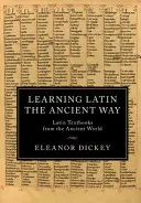 Învățarea limbii latine în mod antic - Learning Latin the Ancient Way