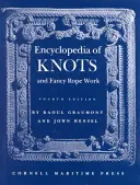 Enciclopedia nodurilor și a lucrului fantezist cu frânghii - Encyclopedia of Knots and Fancy Rope Work