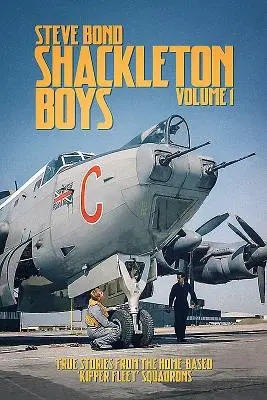 Shackleton Boys Volume 1: Povești adevărate de la escadrilele 